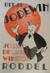 1011 Affiche uitgaande van de NSB houdende de kreet 'Dit is Jodewin, Jozef Delano Winston Roddel' met de afbeelding van ...