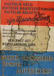 1027 Affiche houdende de oproep tot pakken of geven van Duits grondgebied aan Nederland met de tekst 'Duitsch geld, ...