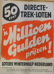 987 Affiche houdende een oproep voor deelname aan de loterij van de Winterhulp Nederland met de kreet 'n Millioen ...