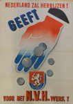 991 Affiche uitgegaan van de NVH (Stichting Nederlands Volksherstel) houdende een oproep voor donaties aan de NVH met ...