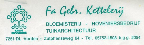 0684-1008 Fa. Gebr. Kettelerij bloemisterij - hoveniersbedrij - tuinarchitectuur Kring hoveniers