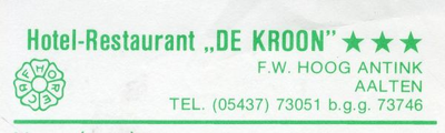 0684-1150 Hotel-Restaurand De Kroon F.W. Hoog Antink