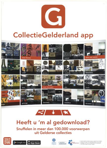 264 Collectie Gelderland app. Heeft u 'm al gedownload? Snuffelen in meer dan 100.000 voorwerpen uit Gelderse collecties