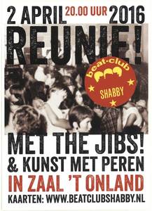 333 Beat-club Shabby. Reünie! Met the Jibs! & Kunst met peren. Zaal 't Onland