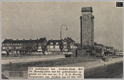 1551 Het middelpunt van Arnhem-Zuid. Het De Monchy-plein met het gedenkteken opgericht ter eere van mr. S.J.R. de ...