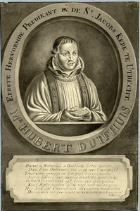31864 Portret van Hubert Duifhuis, geboren ca. 1515, pastoor van de St. Jacobskerk, later de eerste predikant in de ...
