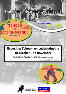 61 Het gemeentearchief organiseert. Expositie: Schoen- en Lederindustrie. 10 oktober - 12 november. Bibliotheek Waalwijk
