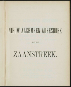  Nieuw algemeen adresboek van de Zaanstreek : gemeenten Zaandam, Koog aan de Zaan, Zaandijk, Wormerveer, Krommenie en ...