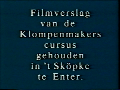 14867BB08195 Klompenmakers cursus gehouden in 't Spöpke.Wordt nog beschreven.