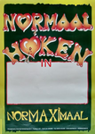 33 ‘NORMAAL HØKEN in – NORMAXIMAAL’